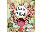 A pak se to stalo!